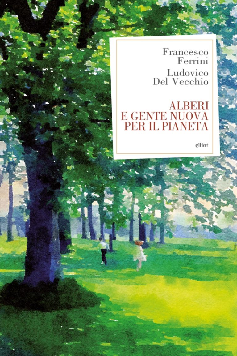 “Alberi e gente nuova per il Pianeta” – incontro green e presentazione saggio