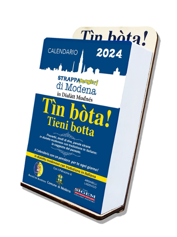 Tìn bòta!, il calendario dialettale che parla di Modena